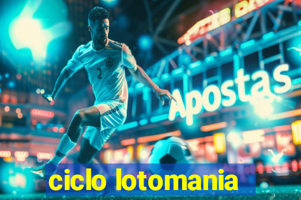 ciclo lotomania